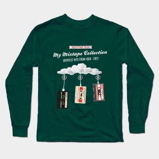 Past & Present: My Mixtape Collection Long Sleeve T-Shirt